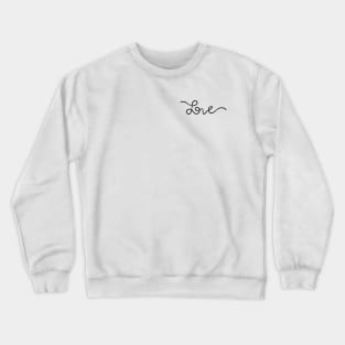 Love Handwritten Lineart Crewneck Sweatshirt